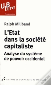 L'État Dans La Société Capitaliste ; Analyse Du Système De Pouvoir Occidental