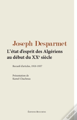 Capa do artigo L'État D'Esprit Des Algériens Au Début Du Xxe Siècle : Recueil D'Articles, 1910-1937