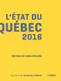 L'Etat Du Quebec 2016 : 20 Cles Pour Comprendre Le Quebec - Preview