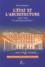 L'Etat Et L'Architecture. 1958-1981. Une Politique Publique ? - Preview