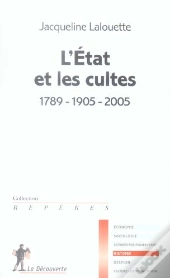L'État Et Les Cultes 1789-1905-2005