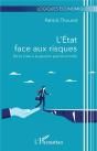 L'État Face Aux Risques : De La Crise À La Gestion Previsionnelle - Preview