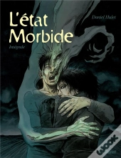 L'État Morbide : Intégrale Tomes 1 À 3