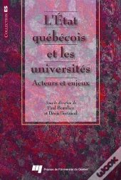 L'Etat Québécois Et Les Universités ; Acteurs Et Enjeux