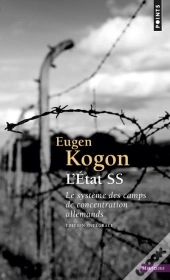 L'Etat Ss ; Le Système Des Camps De Concentration Allemands