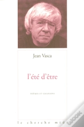 L'Ete D'Etre ; Poemes Et Chansons