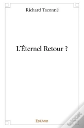 L'Eternel Retour ?