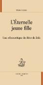 L'Éternelle Jeune Fille ; Une Éthnocritique Du Rêve De Zola - Preview