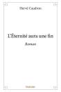 L'Eternite Aura Une Fin - Roman - Preview