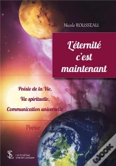 L'Éternité C'Est Maintenant