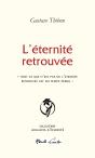 L'Éternité Retrouvée : «Â Tout Ce Qui N'Est Pas De L'Éternité Retrouvée Est Du Temps Perdu » - Preview