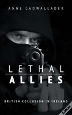 Capa do artigo Lethal Allies: British Collusion In Ireland