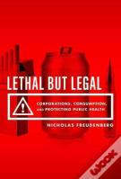 Lethal But Legal