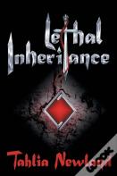Lethal Inheritance