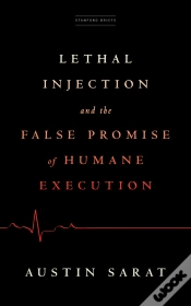Capa do artigo Lethal Injection And The False Promise Of Humane Execution