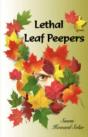 Lethal Leaf Peepers - Preview