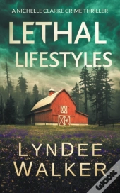 Lethal Lifestyles