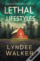 Lethal Lifestyles
