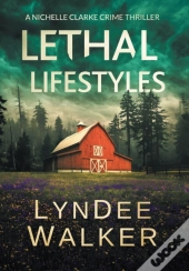 Lethal Lifestyles