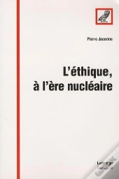 L'Éthique, À L'Ère Nucléaire
