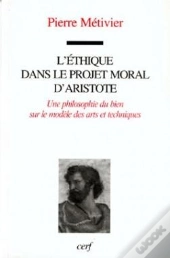 L'Éthique Dans Le Projet Moral D'Aristote