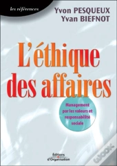 L'Éthique Des Affaires : Management Par Les Valeurs Et Responsabilité Sociale - Les Références