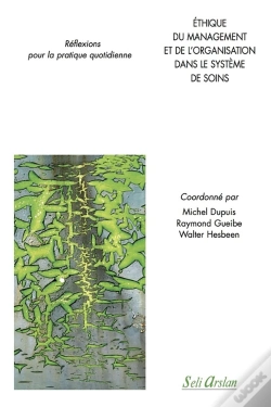 Capa do artigo L'Éthique Du Management Et De L'Organisation Du Système De Soins ; Implications Pour La Pratique Pluridisciplinaire Des Soins