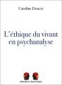 L'Éthique Du Vivant En Psychanalyse - Preview