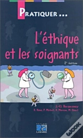 L'Ethique Et Les Soignants ; 2e Edition