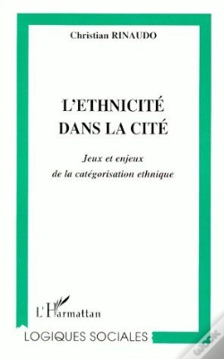 Capa do artigo L'Ethnicité Dans La Cité ; Jeux Et Enjeux De La Catégorisation Ethnique