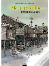 L'Étincelle T.2 ; L'Ange De La Rue
