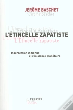 Capa do artigo L'Etincelle Zapatiste ; Insurrection Indienne Et Resistance Planetaire