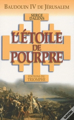 Capa do artigo L'Étoile De Pourpre ; Baudouin Iv De Jérusalem