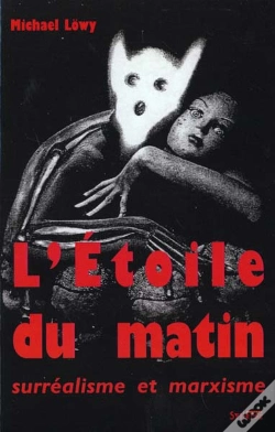 Capa do artigo L'Etoile Du Matin ; Surrealisme Et Marxisme