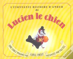 Capa do artigo L'Etonnante Histoire D'Amour De Lucien Le Chien
