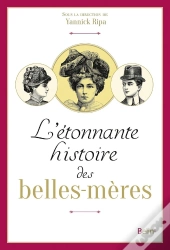 L'Étonnante Histoire Des Belles-Mères