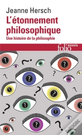 L'Étonnement Philosophique ; Une Histoire De La Philosophie