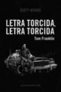 Letra Torcida, Letra Torcida - Preview