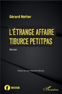 L'Étrange Affaire Tiburce Petitpas
