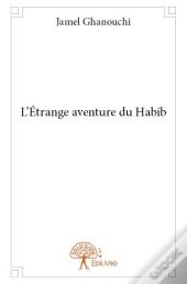 L'Etrange Aventure Du Habib