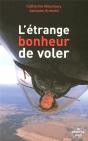 L'Étrange Bonheur De Voler - Preview