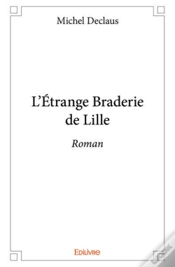 Capa do artigo L'Etrange Braderie De Lille