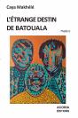 L'Etrange Destin De Batouala - Preview
