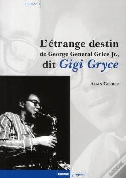 Capa do artigo L'Étrange Destin De George General Grice Jr. ; Dit Gigi Gryce