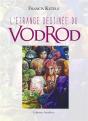 L'Etrange Destinee Du Vodrod - Preview