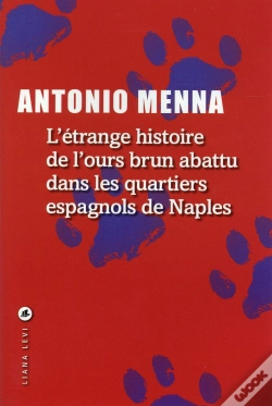 Capa do artigo L'Étrange Histoire De L'Ours Brun Abattu Dans Les Quartiers Espagnols De Naples