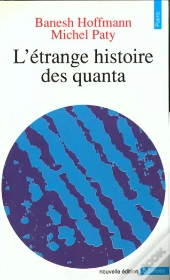 L'Etrange Histoire Des Quanta