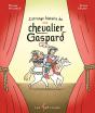 L'Étrange Histoire Du Chevalier Gaspard - Preview