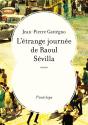 L'Etrange Journee De Raoul Sevilla - Preview