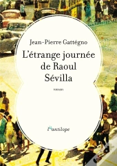 L'Etrange Journee De Raoul Sevilla